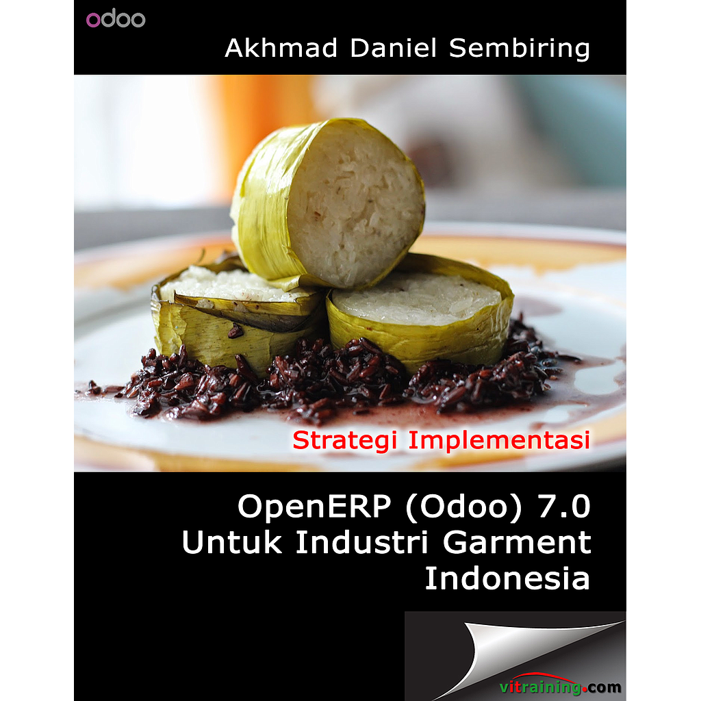 eBook OpenERP / Odoo 7 Untuk Industri Garment Indonesia: Strategi Implementasi